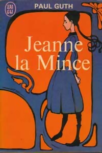 Jeanne la mince - Paul Guth -  J'ai Lu - Livre