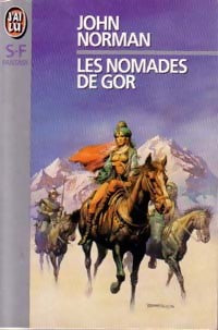 Le cycle de Gor Tome IV : Les nomades de Gor - John Norman -  J'ai Lu - Livre
