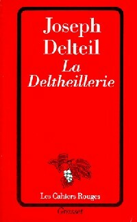 La Deltheillerie - Joseph Delteil -  Les Cahiers Rouges - Livre