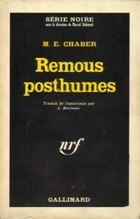 Remous posthumes - M.E. Chaber -  Série Noire - Livre