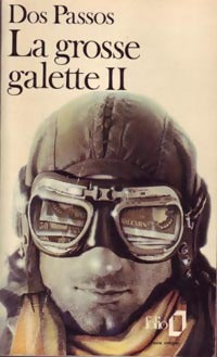 La grosse galette Tome II - John Dos Passos -  Folio - Livre