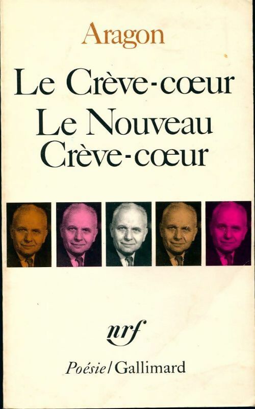 Le crève-coeur / Le nouveau crève-coeur - Louis Aragon -  Poésie - Livre