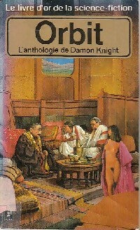 Orbit : L'anthologie de Damon Knight - Pierre K. Rey -  Pocket - Livre