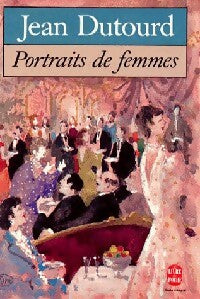 Portraits de femmes - Jean Dutourd -  Le Livre de Poche - Livre