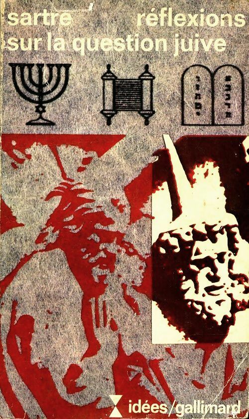 Réflexions sur la question juive - Jean-Paul Sartre -  Idées - Livre