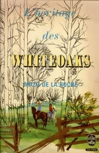 L'héritage des Whiteoaks - Mazo De la Roche -  Le Livre de Poche - Livre