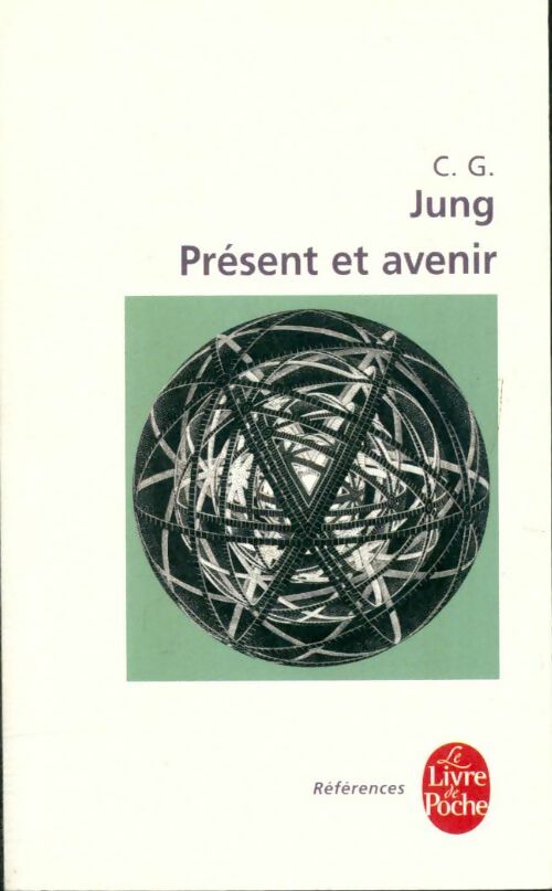 Présent et avenir - Carl Gustav Jung -  Références - Livre