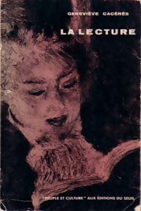 La lecture - Geneviève Cacérès -  Peuple et culture - Livre