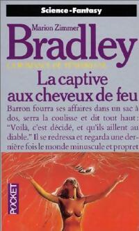 La romance de Ténébreuse Tome VIII : La captive aux cheveux de feu - Marion Zimmer Bradley -  Pocket - Livre