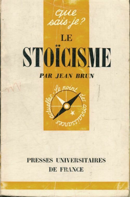 Le stoïcisme - Jean Brun -  Que sais-je - Livre