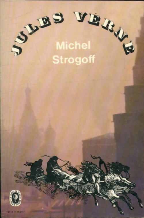 Michel Strogoff - Jules Verne -  Le Livre de Poche - Livre