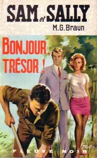 Bonjour, trésor ! - M.G. Braun -  Spécial-Police - Livre