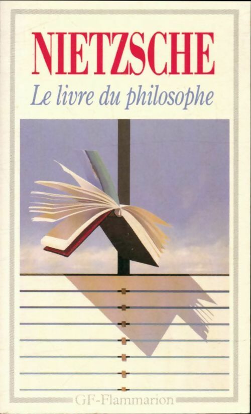 Le livre du philosophe - Friedrich Nietzsche -  GF - Livre