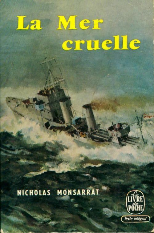 La mer cruelle - Nicholas Montsarrat -  Le Livre de Poche - Livre