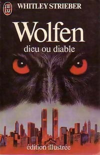 Wolfen - Whitley Strieber -  J'ai Lu - Livre
