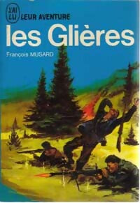 Les Glières - Françoise Musard -  Aventure - Livre