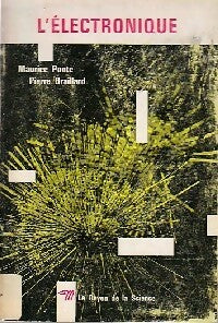L'électronique - Philippe Braillard ; M. Ponte -  Le Rayon de la Science - Livre