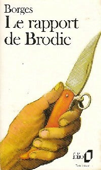 Le rapport de Brodie - Jorge Luis Borges -  Folio - Livre