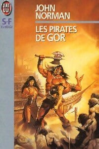 Le cycle de Gor Tome VI : Les pirates de Gor - John Norman -  J'ai Lu - Livre