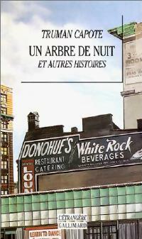Un arbre de nuit et autres histoires - Truman Capote -  L'Etrangère - Livre