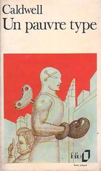 Un pauvre type - Erskine Caldwell -  Folio - Livre