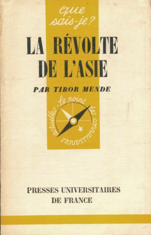 La révolte de l'Asie - Tibor Mende -  Que sais-je - Livre