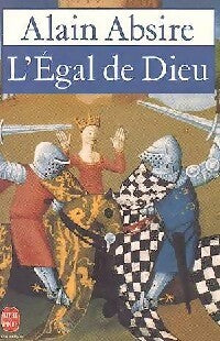 L'égal de Dieu - Alain Absire -  Le Livre de Poche - Livre