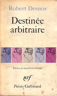 Destinée arbitraire - Robert Desnos -  Poésie - Livre
