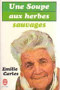 Une soupe aux herbes sauvages - Emilie Carles -  Le Livre de Poche - Livre