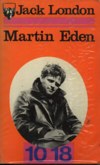 Martin Eden - Jack London -  10-18 - Livre