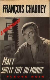 Matt sur le toit du monde - François Chabrey -  Espionnage - Livre