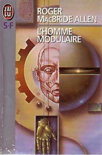 L'homme modulaire - Allen Roger McBride -  J'ai Lu - Livre