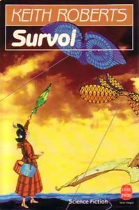Survol - Keith Roberts -  Le Livre de Poche - Livre