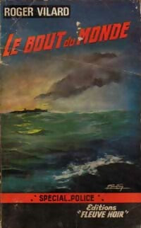 Le bout du monde - Roger Vilard -  Spécial-Police - Livre