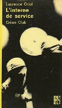 L'interne de service - Laurence Oriol -  Crime Club - Livre