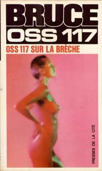 OSS 117 sur la brèche - Josette Bruce -  Jean Bruce - Livre
