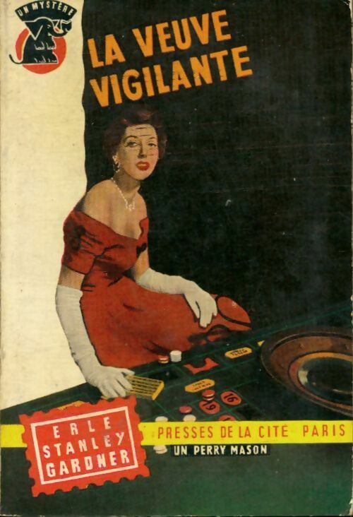La veuve vigilante - Erle Stanley Gardner -  Un Mystère - Livre