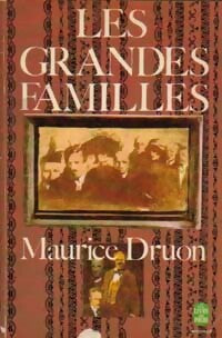 Les grandes familles - Maurice Druon -  Le Livre de Poche - Livre