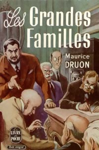 Les grandes familles - Maurice Druon -  Le Livre de Poche - Livre