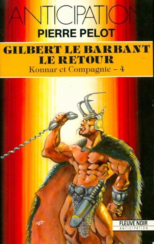 Gilbert le barbant, le retour - Pierre Pelot -  Anticipation - Livre