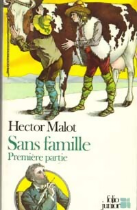 Sans famille Tome I - Hector Malot -  Folio Junior - Livre