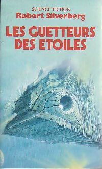 Les guetteurs des étoiles - Robert Silverberg -  Pocket - Livre