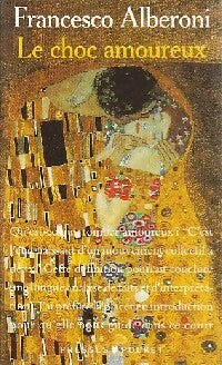 Le choc amoureux - Francesco Alberoni -  Pocket - Livre