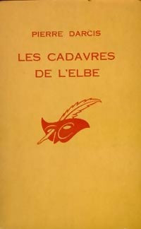 Les cadavres de l'Elbe - Pierre Darcis -  Le Masque - Livre