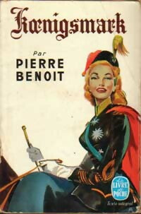 Koenigsmark - Pierre Benoit -  Le Livre de Poche - Livre