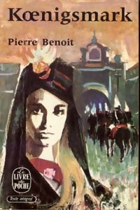 Koenigsmark - Pierre Benoit -  Le Livre de Poche - Livre