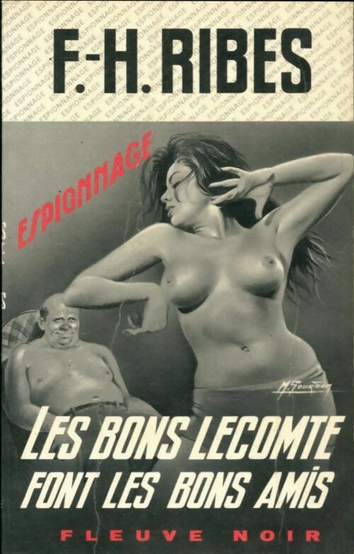 Les bons Lecomte font les bons amis - F.-H. Ribes -  Espionnage - Livre