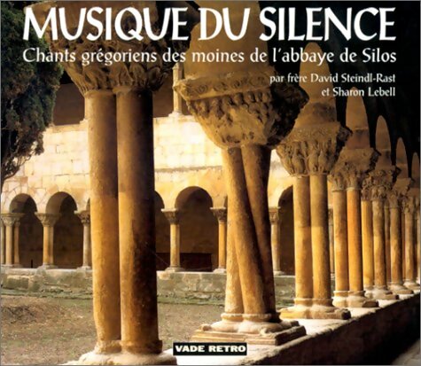 Musique du silence - Chants Grégoriens - Moines de l'abbaye Santo Domingo de Silos - CD