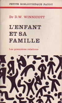 L'enfant et sa famille - Donald W. Winnicott -  Petite bibliothèque - Livre