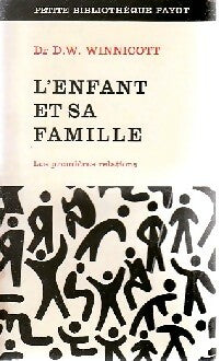 L'enfant et sa famille - Donald W. Winnicott -  Petite bibliothèque - Livre